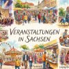 Veranstaltungen in Sachsen Juli 2026
